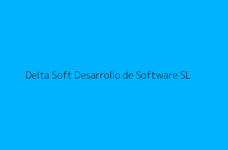 Delta Soft Desarrollo de Software SL